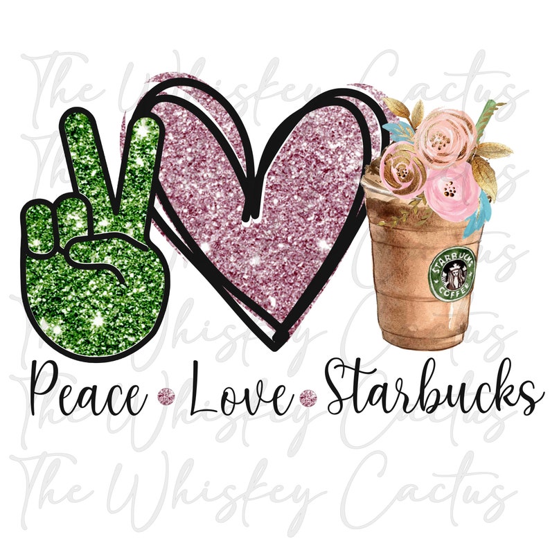 Free Free 156 Peace Love Starbucks Svg Free SVG PNG EPS DXF File