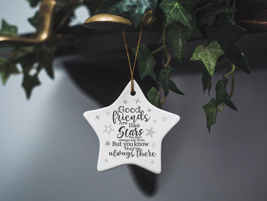 Good Friends Are Like Stars Ceramic Ornament, Custom Decoration, Home ...