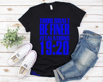 Thou Shalt Be Finer Zetalations Zeta Phi Beta T-shirt