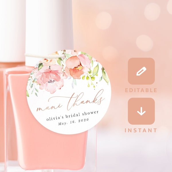 Mani Thanks Bridal Shower Favor Nail Polish Tags Wedding Baby Shower Blush Pink Floral Rose Gold Gift Editable Printable Instant Download