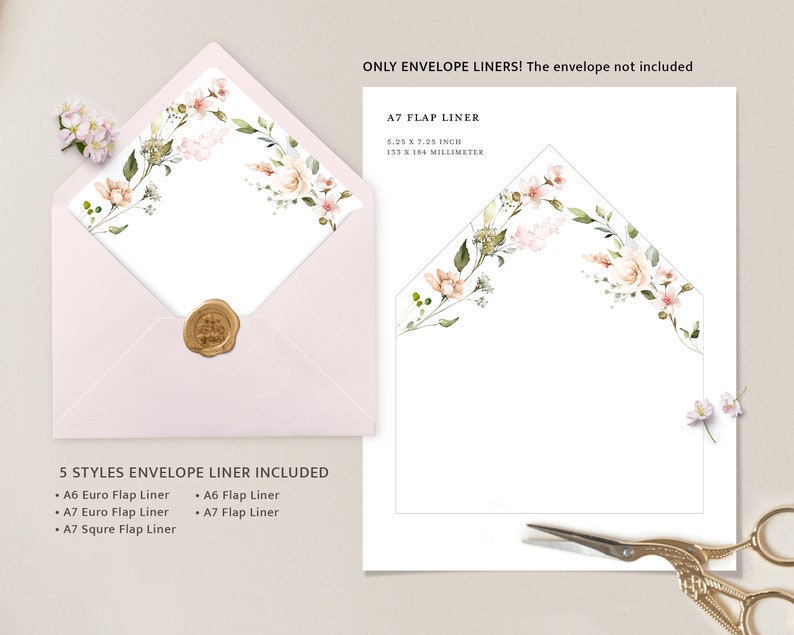 May include: Five styles of envelope liners with a floral design in shades of pink and green. The liners are available in A6 Euro Flap, A6 Flap, A7 Euro Flap, A7 Flap, and A7 Square Flap sizes. The text "ONLY ENVELOPE LINERS! The envelope not included" and "A7 FLAP LINER 5.25 X 7.25 INCH 153 X 154 MILLIMETER" is printed on the image.