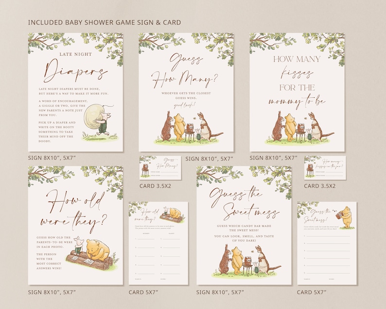 May include: A set of Winnie the Pooh themed baby shower game signs and cards. The signs are 8x10 inches and the cards are 5x7 inches. The games include "Late Night Diapers", "Guess How Many", "How Many Kisses for the Mommy-to-Be", "How Old Were They", and "Guess the Sweetness".