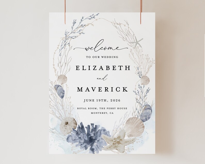 May include: A wedding welcome sign with a watercolor wreath of seashells, starfish, and seaweed. The sign reads "Welcome to our wedding, Elizabeth and Maverick, June 19th, 2026, Royal Room, The Perry House, Monterey, CA."