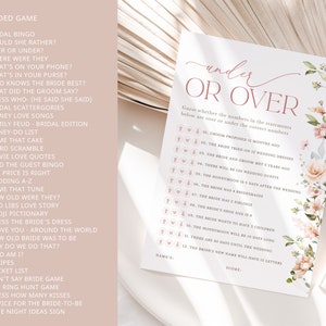 May include: A printable bridal shower game called "Under or Over" with a floral design. The game asks guests to guess whether the numbers in the statements are over or under the correct numbers.  The game includes 12 statements about the bride and groom.