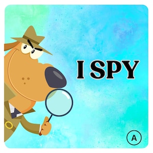 May include: A cartoon image of a detective dog holding a magnifying glass, with the text "I SPY". The dog is wearing a hat and trench coat. The background is a blend of blue and green. A letter "A" is in the bottom right corner.