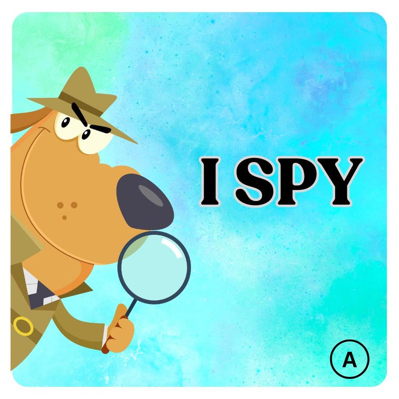 May include: A cartoon image of a detective dog holding a magnifying glass, with the text "I SPY". The dog is wearing a hat and trench coat. The background is a blend of blue and green. A letter "A" is in the bottom right corner.