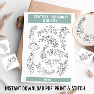 May include: Printable embroidery templates featuring floral designs. The image includes a sheet with various floral patterns, a finished embroidery hoop, and small printed samples. Text on the sheet reads "Printable Embroidery Templates" and "Floral". The bottom text says "Instant Download PDF, Print & Stitch".