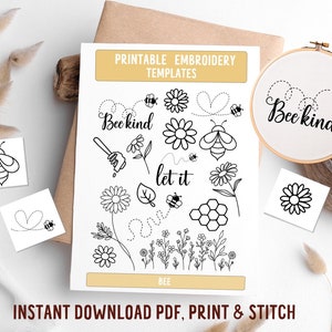 Pode incluir: Modelos de bordado imprimíveis com abelhas, flores e a frase "Bee kind". Os modelos são projetados para download instantâneo, impressão e costura.