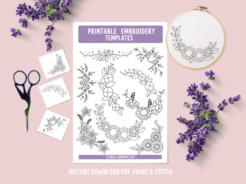 May include: Printable embroidery templates with floral corner designs. The designs include various flowers and leaves, ideal for hand embroidery projects. The image also includes a pair of scissors, embroidery hoop, and sprigs of lavender.