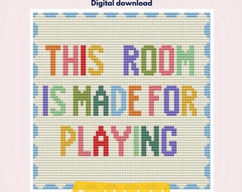 This Room Is Made For Playing Needlepoint Pattern | Digital PDF Chart | Kids Playroom Quote Design | Beginner Friendly