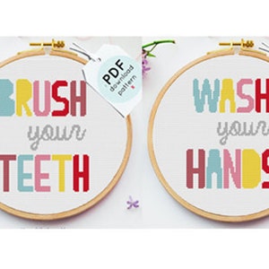 May include: Two embroidery hoop patterns with colorful text. The first hoop says "Brush your teeth" and the second hoop says "Wash your hands".