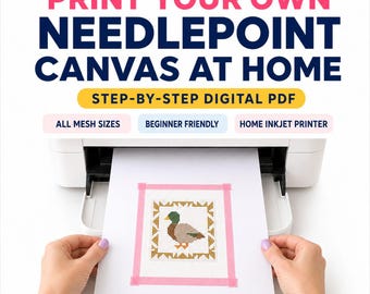 tutorial Print Your Own Needlepoint Canvas at Home: Step-by-Step PDF Guide for All Mesh Sizes (Beginner Friendly, Instant Download)