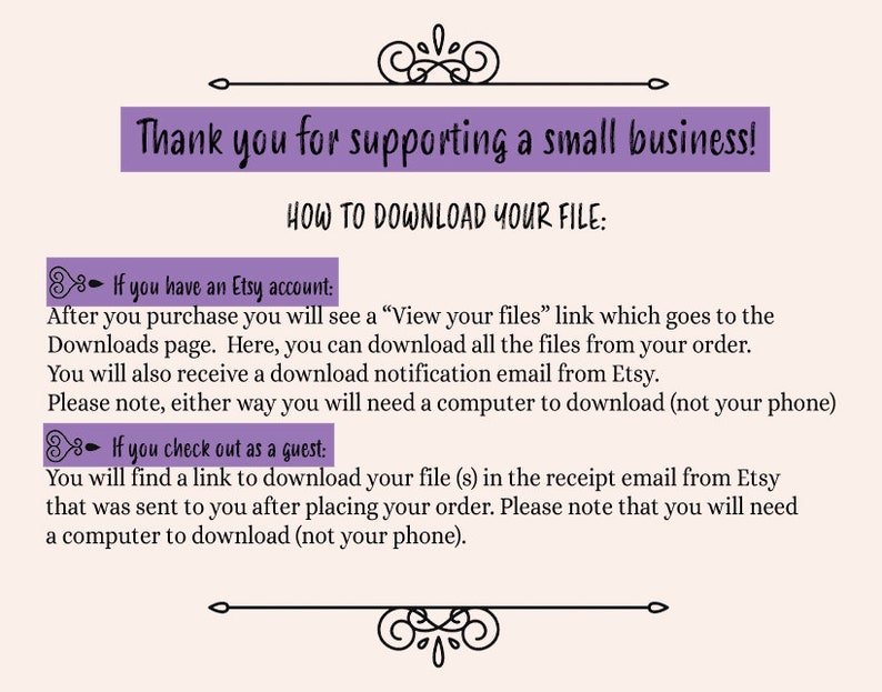 May include: Purple and white text on a white background with instructions on how to download a digital file after purchasing from Etsy. The text includes "Thank you for supporting a small business!" and "How to download your file:"