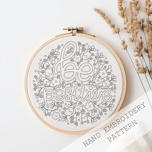 Be positive, Mantra Embroidery Pattern, Digital Pattern, Embroidery, DIY, Hand Embroidery, Digital PDF Download, Funny Embroidery, Hoop Art