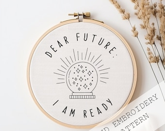 Inspirational Crystal Ball Embroidery Pattern: DIY Motivational Quote, hoop decor (PDF Download)