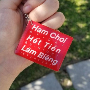 Ham Choi Het Tien Lam Bieng 2-inch Keychain | Vietnamese Phrase Charm