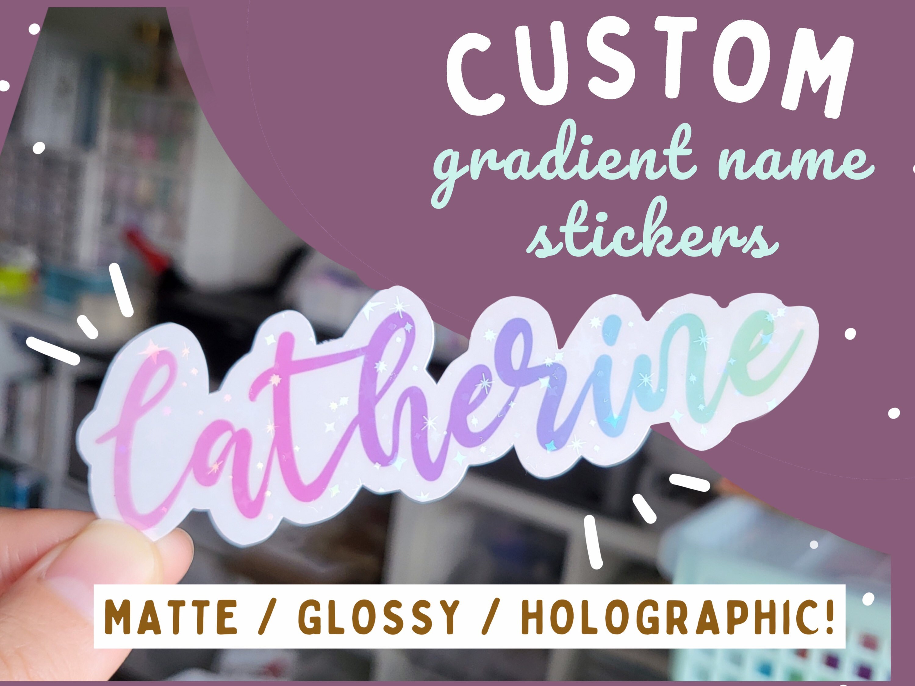Custom Gradient Name Stickers | Custom Phrase | Waterproof Sticker | Matte, Glossy, Holographic | Personalized Colors | Multiple Designs OK!
