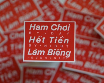 Ham Choi Het Tien Lam Bieng | Vietnamese Motto Sticker | Red Weatherproof Sticker | Vietnamese Funny Phrase