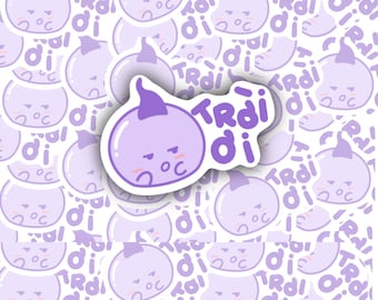 Troi Oi Mood Sticker With Kwaimon | Vietnamese Phrase Sticker | Relatable Funny Viet Mood | Waterproof Weatherproof - Great for Laptops