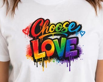 Camiseta Unissex Choose Love Rainbow Pride, Camiseta LGBTQ Pride, Camiseta Colorida com Grafite "Love", Camiseta da Igualdade, Presente Inclusivo, Roupa para o Mês do Orgulho
