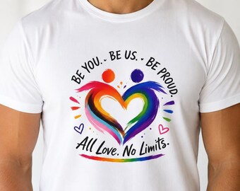Camiseta Unissex com Coração do Orgulho | Seja Você, Seja Nós, Tenha Orgulho | Camiseta LGBTQ+ Arco-Íris do Amor | Igualdade | Vestuário Inclusivo do Orgulho | Camiseta do Orgulho LGBT