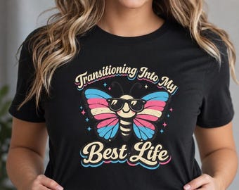 Camiseta unissex com borboleta "Transição para a minha melhor vida", camiseta do orgulho LGBT, camiseta de mudança positiva, camiseta LGBT, camiseta transgênero, LGBT