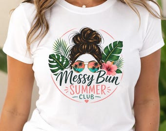 Messy Bun Summer Club Shirt, Summer Vacation Tee, Beach Girl Graphic T-Shirt, Tropical Messy Bun Shirt, Beach Lover Gift, Summer Graphic Tee