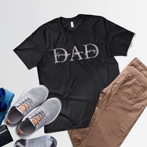 Dad Shirt With Names, Custom Shirt for Dad, Personalized Father&#39;s Day Gift, Dad Custom Tee, New Dad Shirt, Custom Gift for First Time Dad