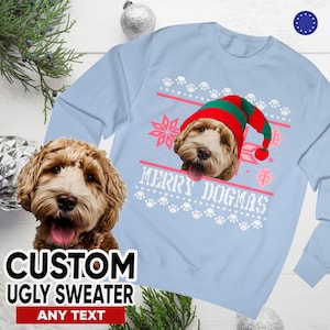 Elf Dog Custom Ugly Christmas Sweater, Santa&#39;s little helper Ugly Christmas Sweatshirt, Pet Personalised Jumper, Ugly Sweater Day
