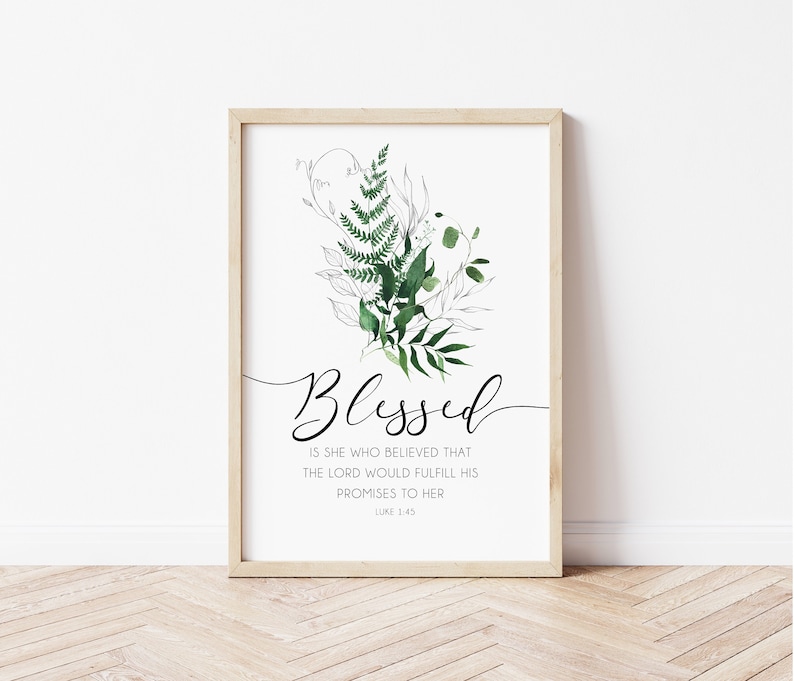 Christian Bible verse print featuring Luke 1:45 and green botanical leaves