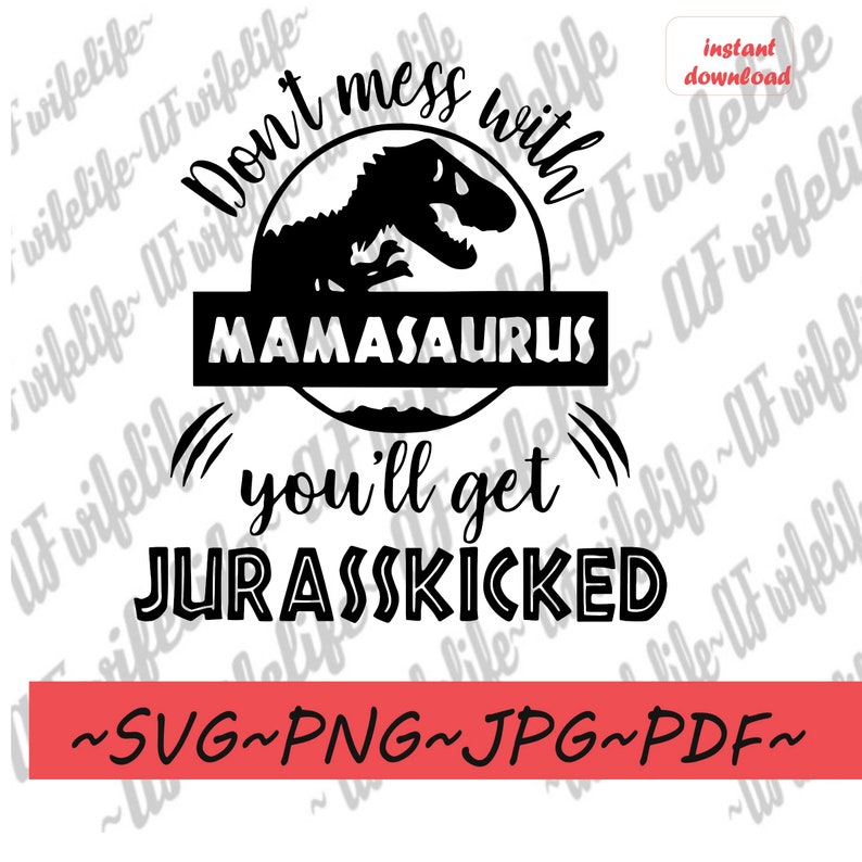 Download Mama mamasaurus mom svg jurassic park cheap most popular ...