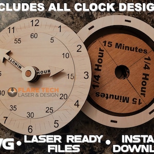 May include: Two wooden clock faces with different designs. The first clock face has a minute hand and an hour hand, with numbers 1 through 12 and markings for 5-minute intervals. The second clock face has markings for 15 minutes, 1/4 hour, and 1/2 hour. The text "INCLUDES ALL CLOCK DESIGNS" is at the top of the image. The text "SVG LASER READY INSTANT DOWNLOAD" is at the bottom of the image.