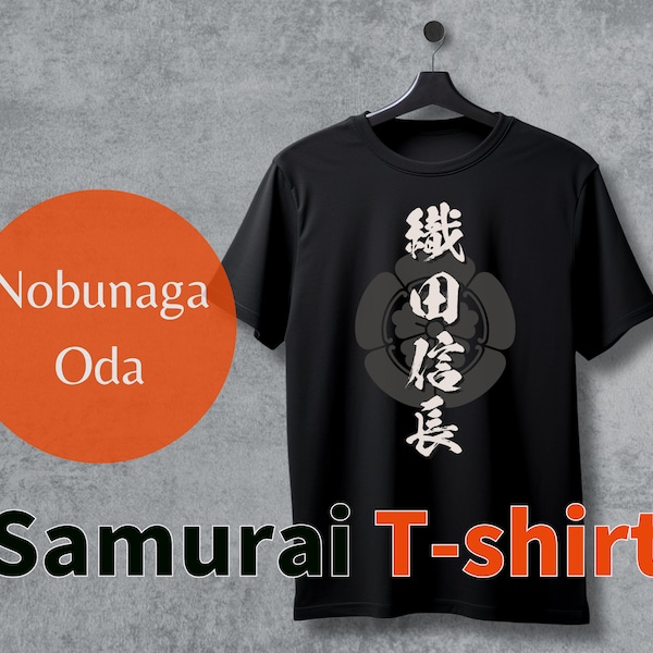Nobunaga Oda T-shirt in Black, Samurai T-shirt, Shogun T-shirt, Calligraphy T-Shirt, Family Crest T-shirt, Japanese Apparel, Japanese Gift