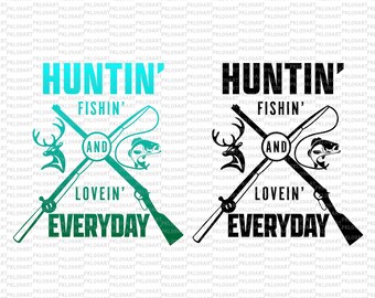 Download Huntin Fishin Lovin Etsy