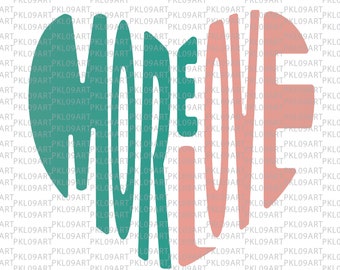 More Love SVG,Hippie Svg,70s Svg