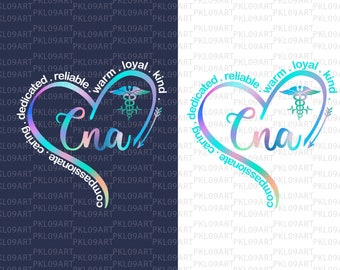 nurse appreciation svg,LNA svg,compassionate,caring,dedicated,reliable,warm,loyal,kind