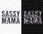 heather robert art,mama svg,mother day svg,mother daughter svg,toddler svg,onesie svg,sassy svg,mama sublimate designs