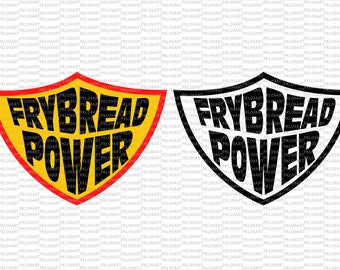 Frybread Power svg, Frybread Festival, svg files for cricut