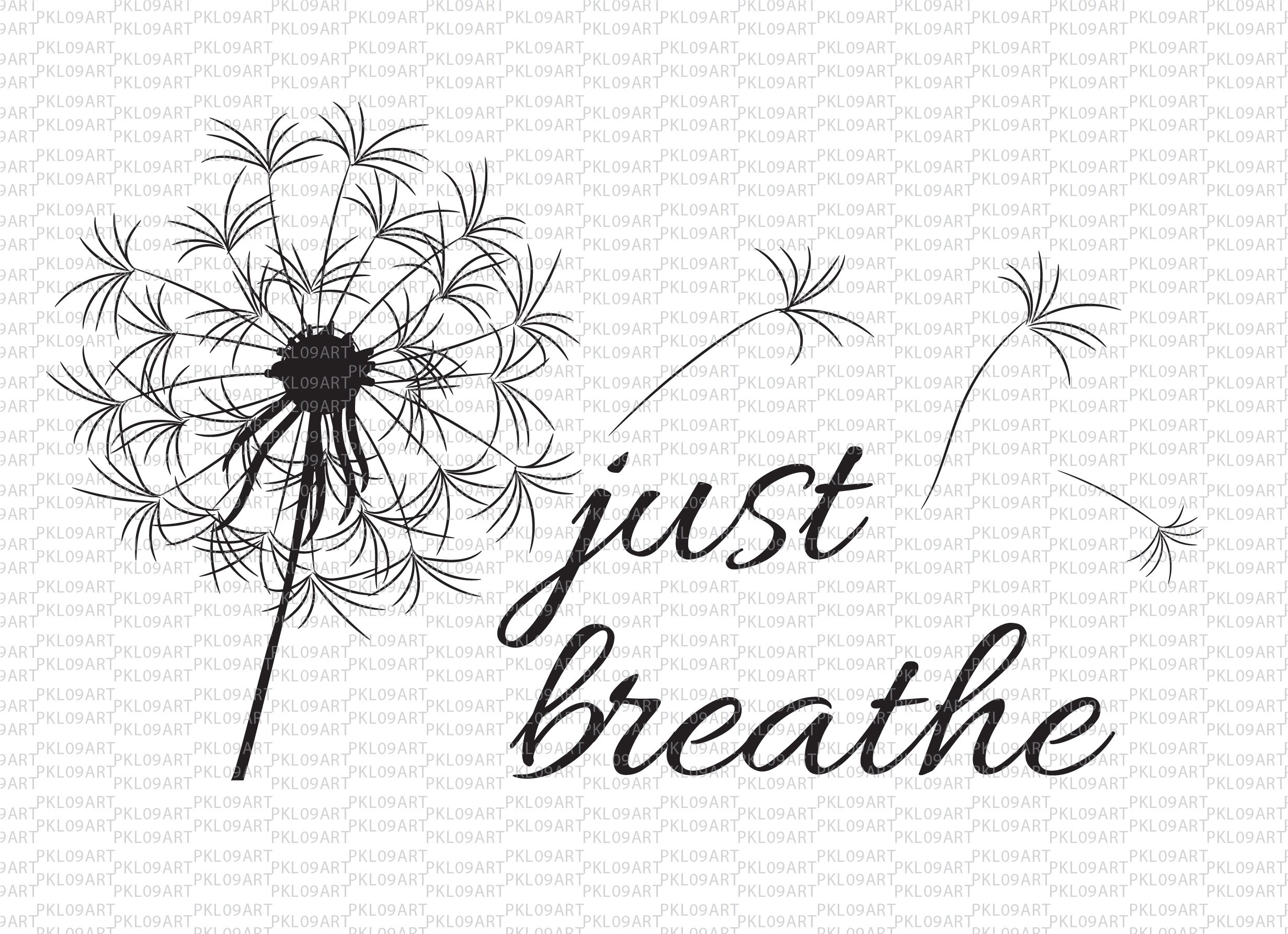 Just Breathe Dandelion Svg,dandelion Svg, Inspirational Quotes Svg, Mommy Butterfly Quotes Svg