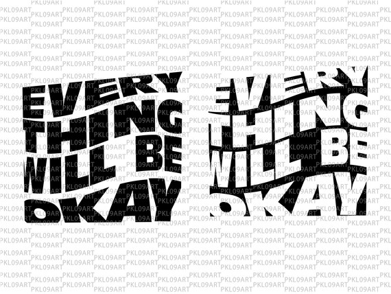 PNG Everything Will Be Okay SVG Minimalist SVG Positive Quote Instant Download Everything Is Going To Be Ok Trendy Sweatshirt Design PNG Everything Will Be Okay SVG Minimalist SVG Positive Quote Instant Download Everything Is Going To Be Ok Trendy Sweatshirt Design