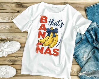 Retro Bananas PNG, Thats Bananas Sublimation Design, Vintage Banana Bow DTF Transfer, Funny Saying Shirt Digital Download