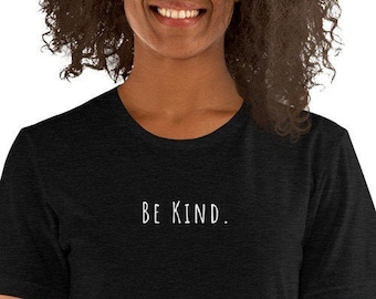 Be Kind T-Shirt, Inspirational Quotes, Positive Quote, Free Shipping, Unisex T-Shirt Gift, Bee Kind, Trendy Tee, Positive Vibes, Kindness.