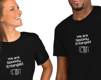 Quantum Physics T, Couples Science Shirt, Physics Humor, Geeks, Nerds, Quantum Mechanics, Men and Women, Engagement Shirts, Free Shipping.