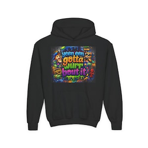 May include: Black hoodie with a vibrant graphic design. The design includes cartoon characters, money, and the text "yeen een gotta wurr bout it" in a graffiti style. The graphic uses blue, green, yellow, and red colours.