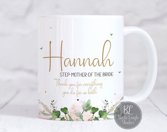 Step Mother of the Bride gift, personalised Step Mum of the Bride Mug, Step Mother Wedding keepsakes, Step-mum bridal party items, UK made