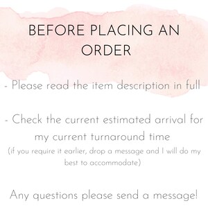 May include: White text on a watercolor-style pink and peach background. The text reads "BEFORE PLACING AN ORDER" followed by bullet points with instructions to read the item description, check the estimated arrival time, and send a message with any questions.
