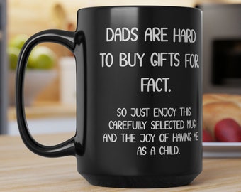 Personalized Christmas Gift for Dad from Daughter from Son | Dads Are Hard To Buy Gifts For Custom Mug | Best Funny Fathers Birthday Gift