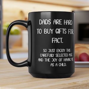 Personalized Christmas Gift for Dad from Daughter from Son | Dads Are Hard To Buy Gifts For Custom Mug | Best Funny Fathers Birthday Gift