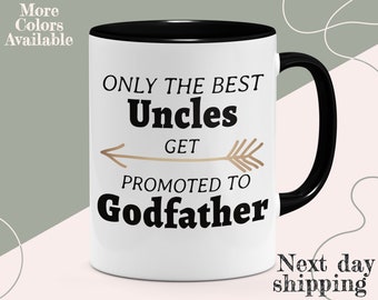 Only The Best Uncles Get Promoted to Godfather Gift |  Uncle Baptism Gift | Uncle Godfather Gift | Christening Gift | Godfather Magic Mug