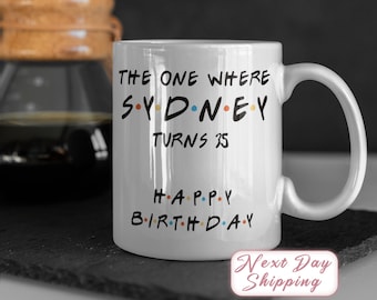 The One Where Turns 35 Mug | Personalized 35th Birthday Gift for Sister | Personalized Birthday Mug | 35 Birthday Gift for Friend
